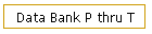 Data Bank P thru T