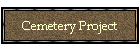 Cemetery Project